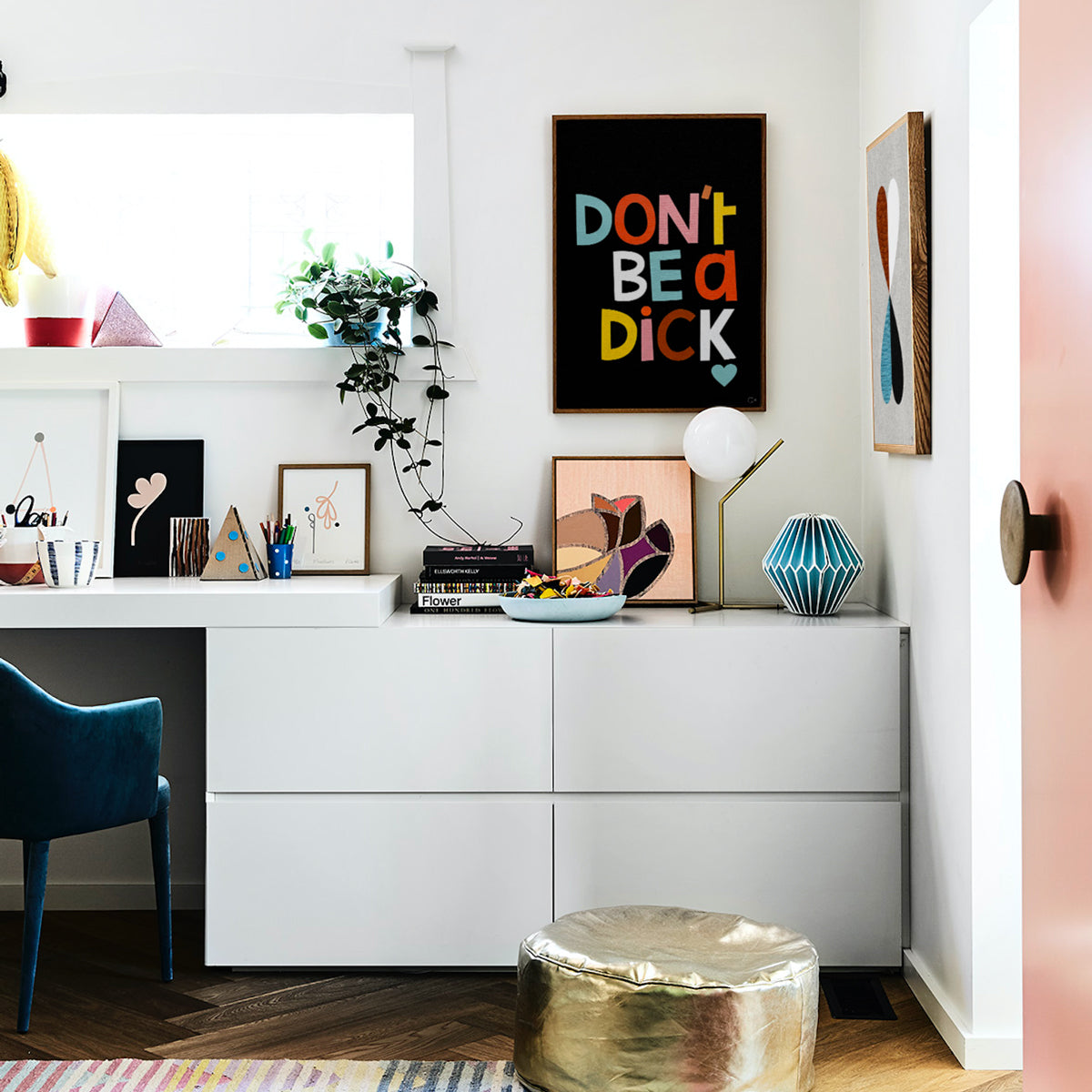 DON'T BE A DICK AT HOME