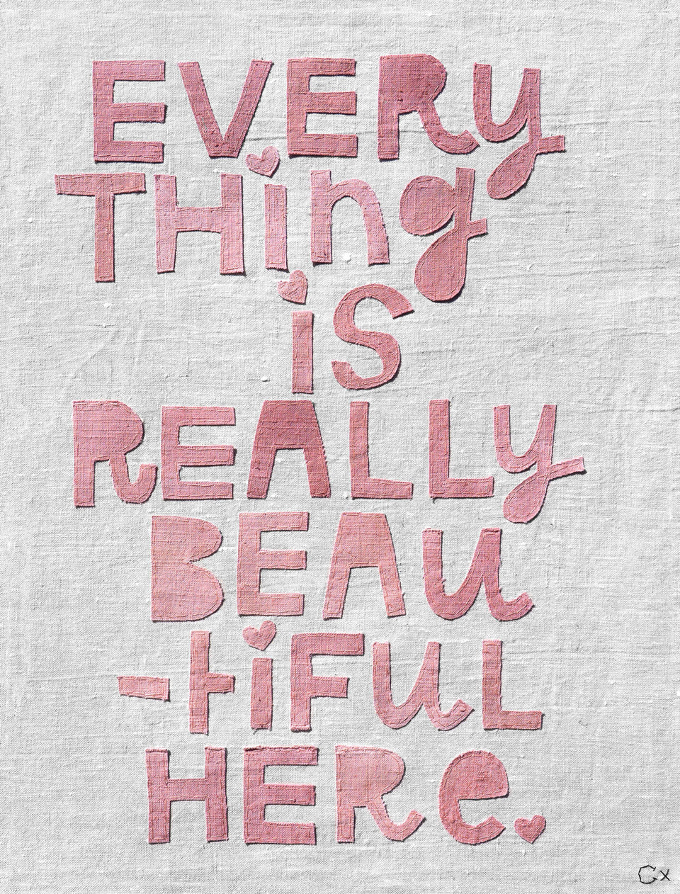 EVERYTHING IS REALLY BEAUTIFUL HERE