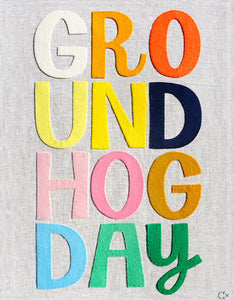 GROUNDHOG DAY