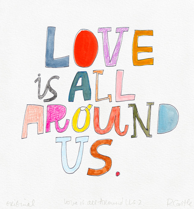 LOVE IS ALL AROUND US 2
