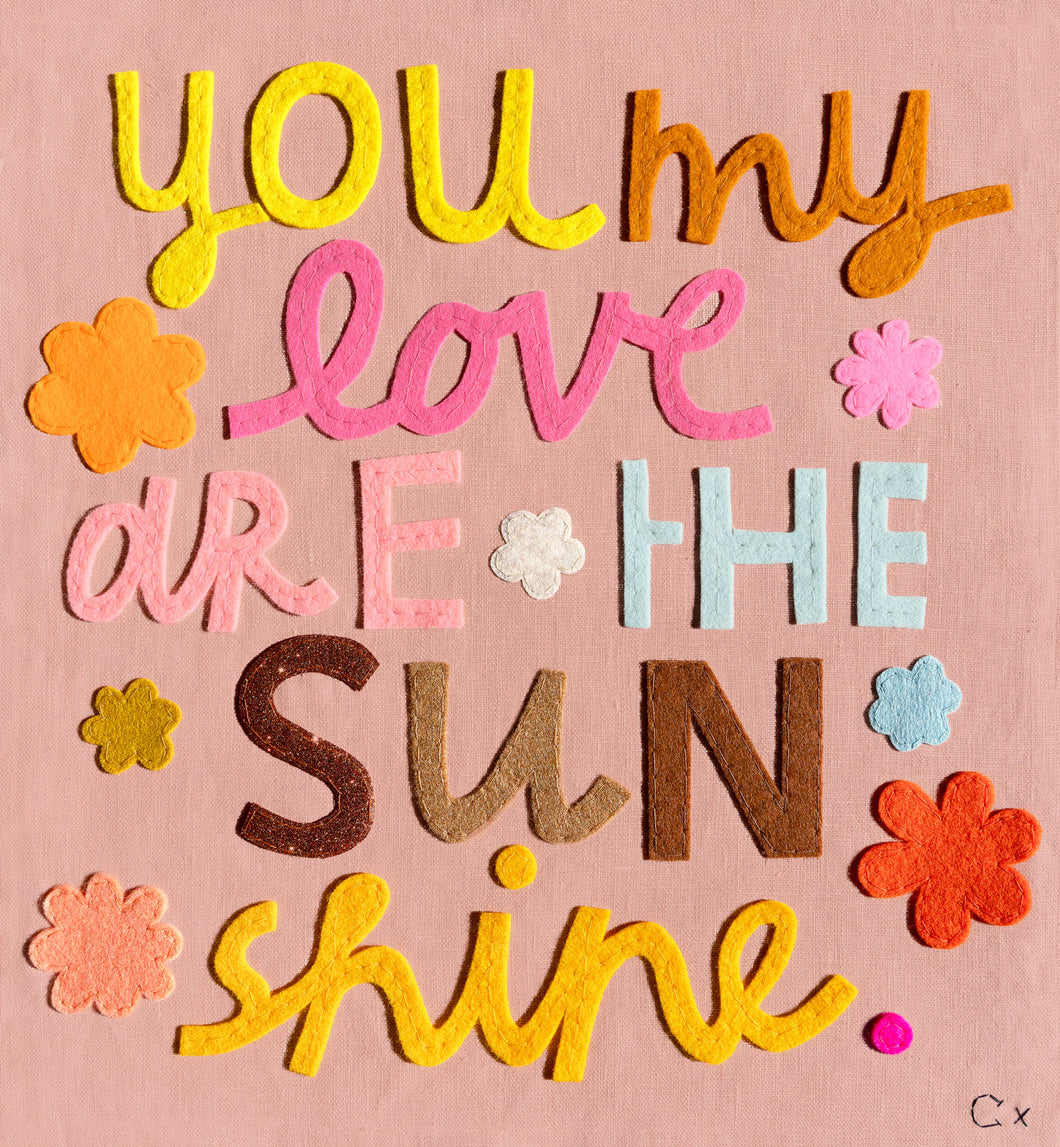 YOU ARE THE SUNSHINE