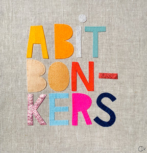 A BIT BONKERS