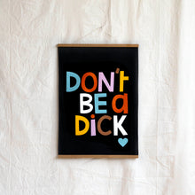 DON'T BE A DICK ART TEATOWEL