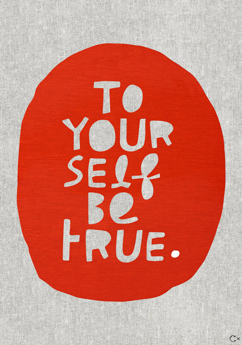 TO BE YOURSELF BE TRUE ART TEATOWEL BY CASTLE