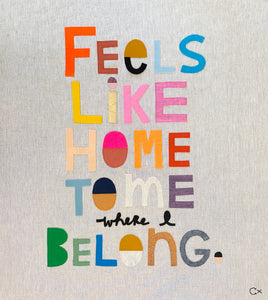 FEELS LIKE HOME TO ME