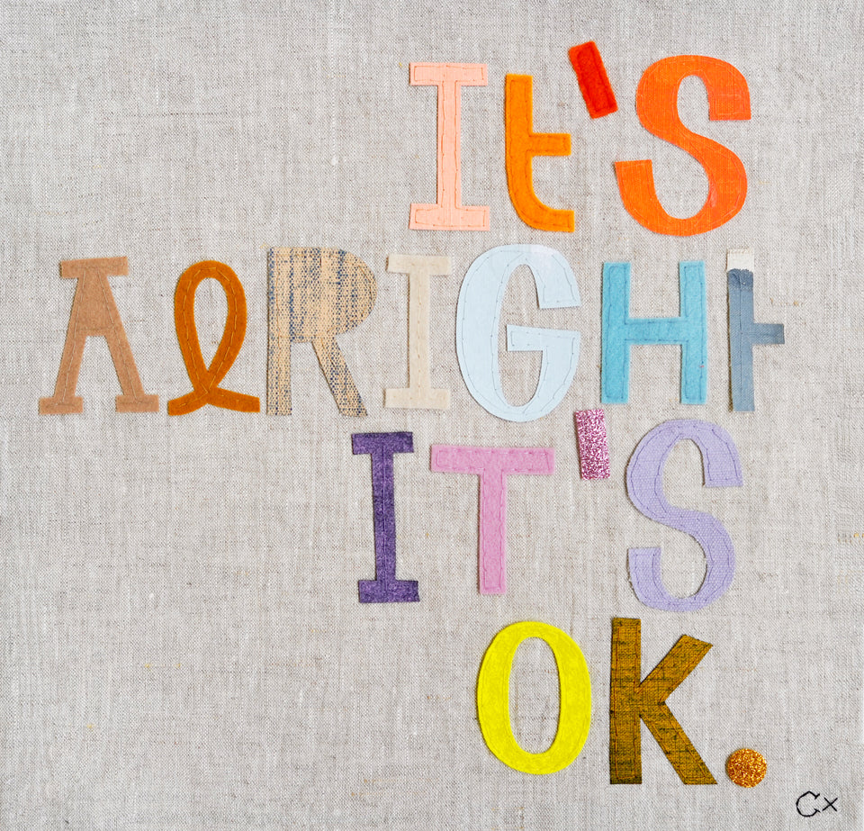 IT'S ALRIGHT IT'S OK