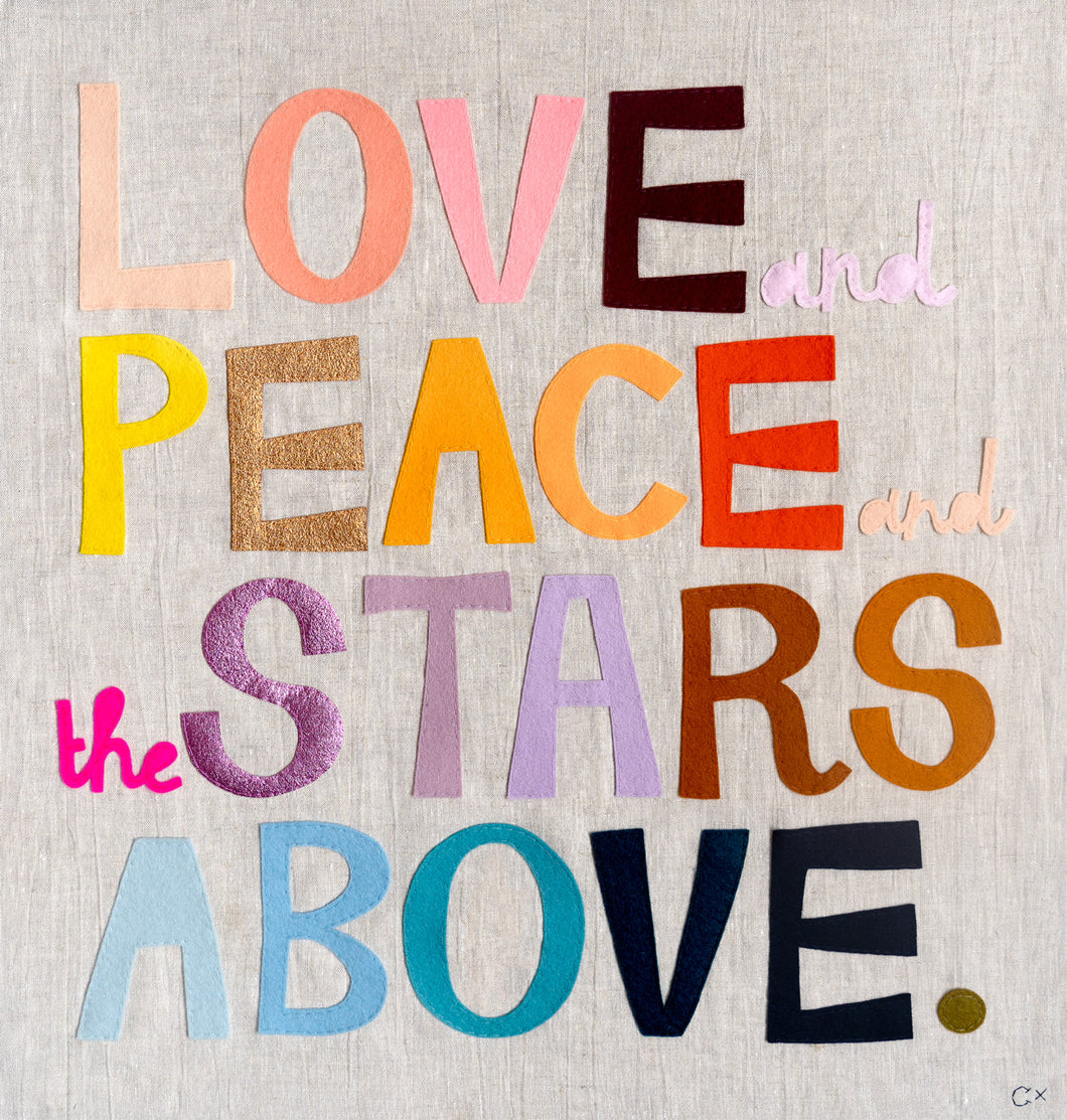 LOVE AND PEACE AND THE STARS ABOVE