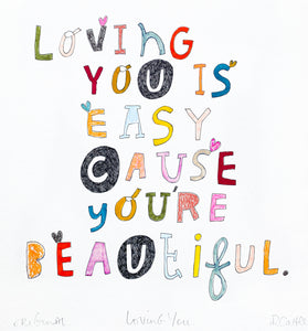 LOVING YOU IS EASY