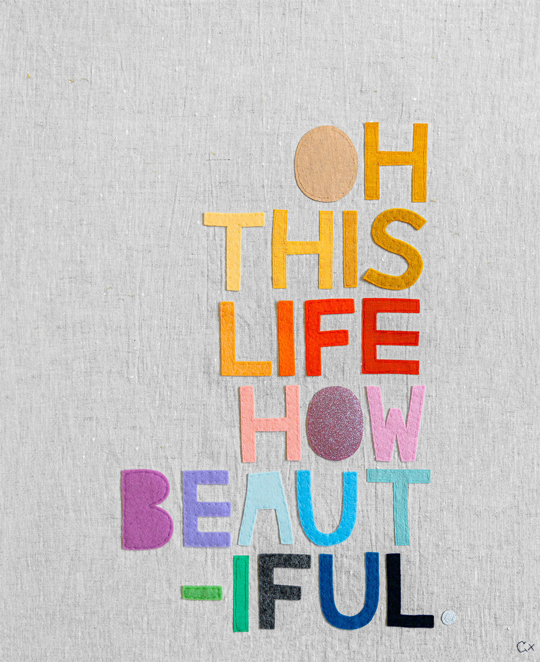 OH THIS LIFE HOW BEAUTIFUL