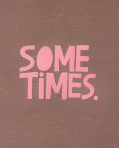 SOMETIMES