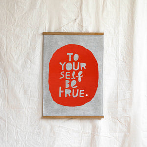 TO YOURSELF BE TRUE ART TEATOWEL